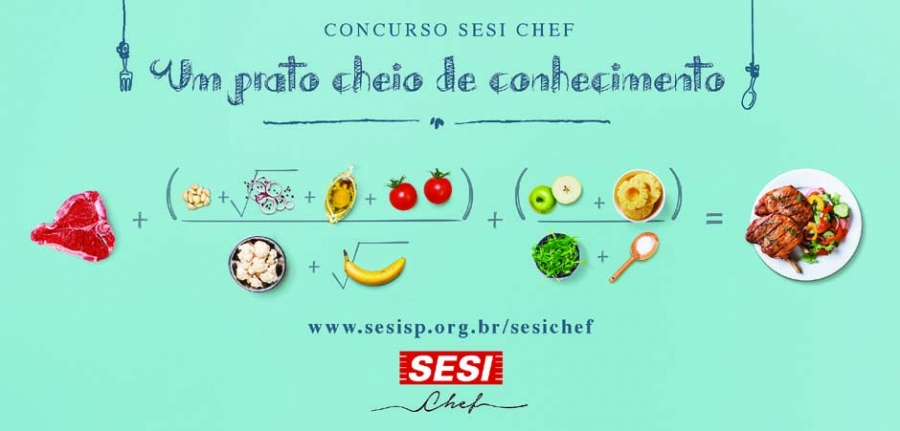 Sesi-SP abre inscrições para a 2ª edição do concurso de culinária Sesi Chef