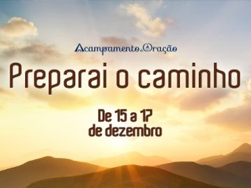 Canção Nova realiza acampamento em preparação para o Natal