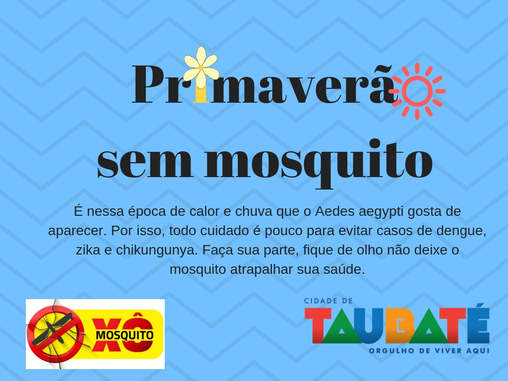 Taubaté retoma campanha “Primaverão sem mosquito”