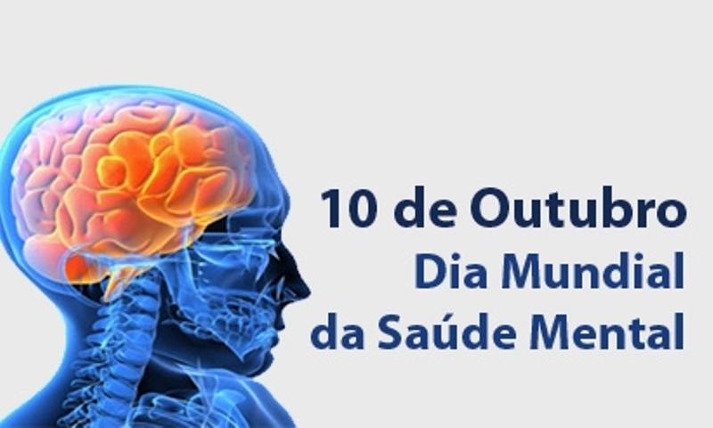 10 de outubro  Dia Internacional  da Saúde Mental