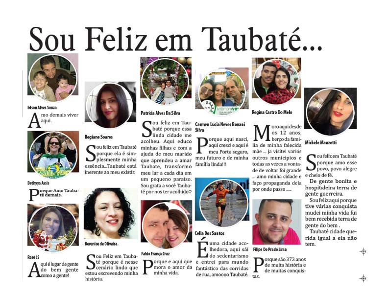 Sou feliz em Taubaté porque…