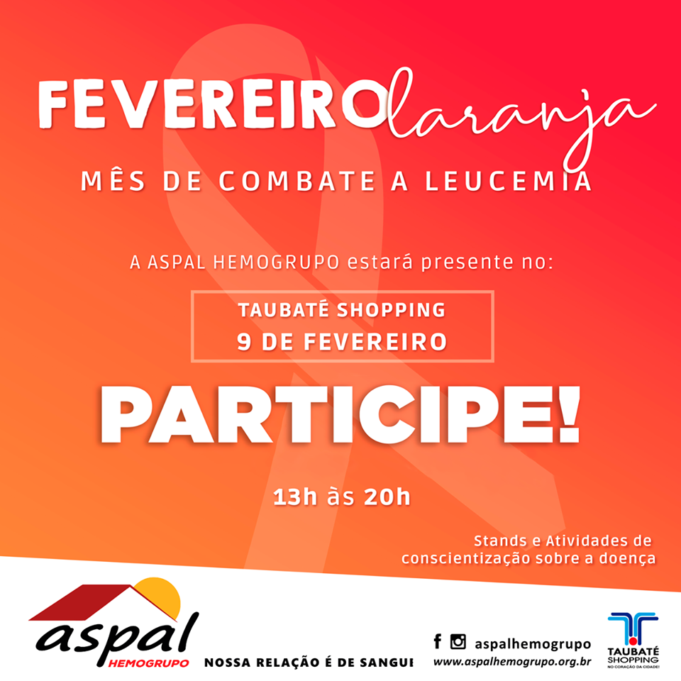 Fevereiro Laranja | Aspal Hemogrupo realiza ações de conscientização sobre leucemia