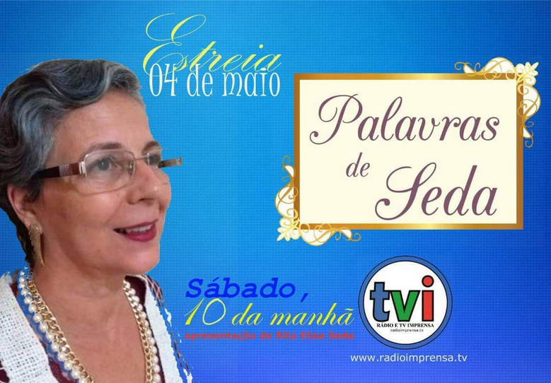 Programa Palavras de Seda na Rádio e TV Imprensa começa neste sábado