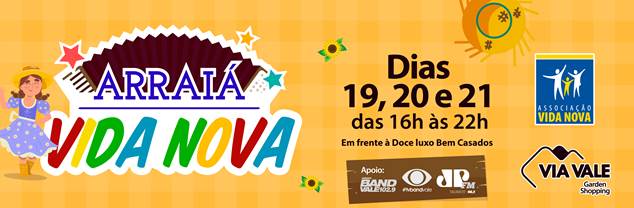 4° Arraiá Solidário Vida Nova acontece no Via Vale