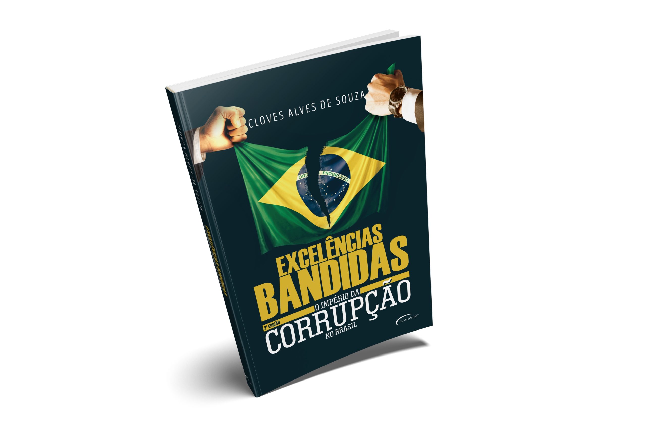 “Excelências Bandidas – O Império da Corrupção no Brasil” traça cenário da corrupção