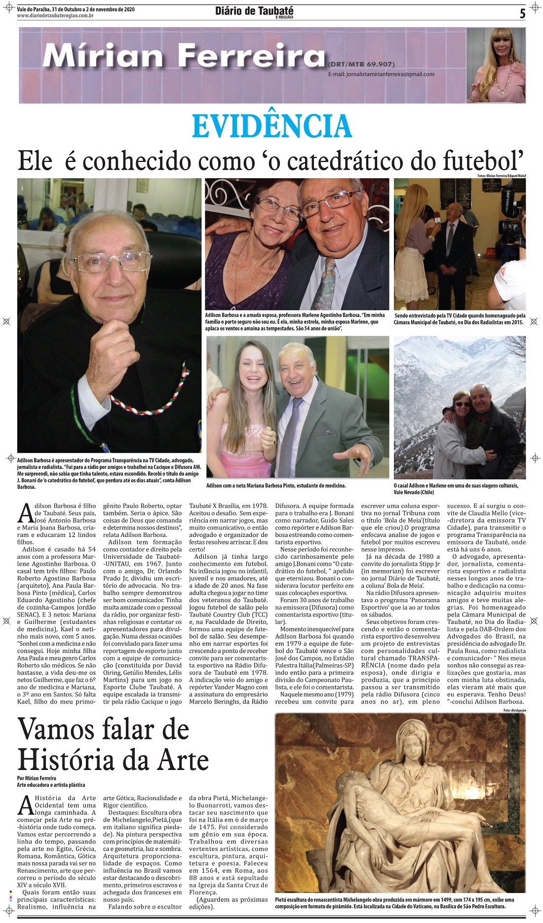 Evidência – Ele  é conhecido como ‘o catedrático do futebol’