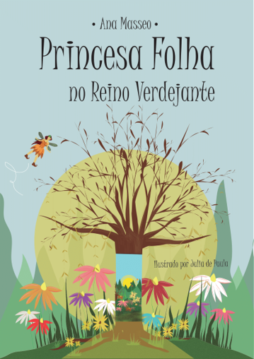 Jardins da Ana apresenta Princesa Folha no Reino Verdejante com Denise Almeida
