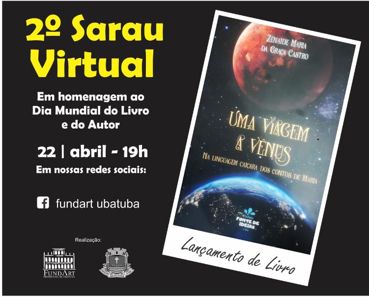 Fundart realiza 2° Sarau Virtual em homenagem ao Dia Mundial do Livro e do Autor