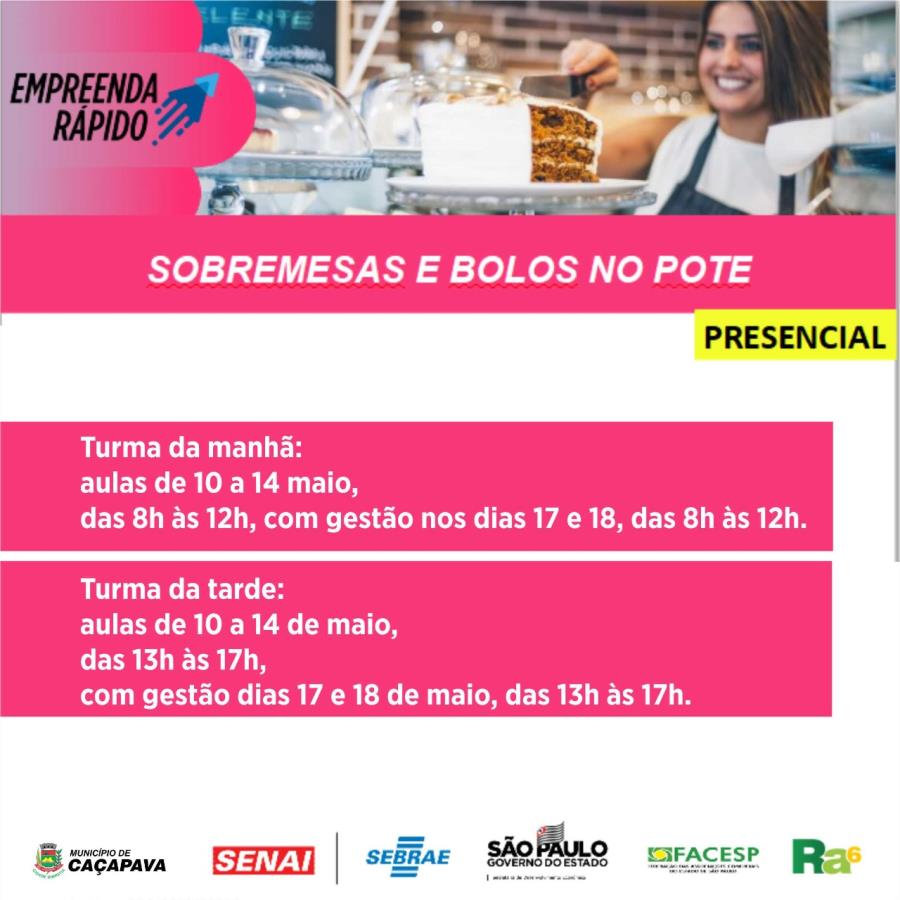 Prefeitura de Caçapava e Senai oferecem 32 vagas em curso gratuito de sobremesa e bolos no pote do Programa Empreenda Rápido