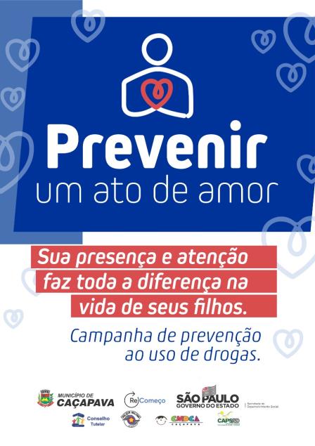 Termina hoje campanha de prevenção ao uso de drogas “Prevenir é um ato de amor”, em Caçapava