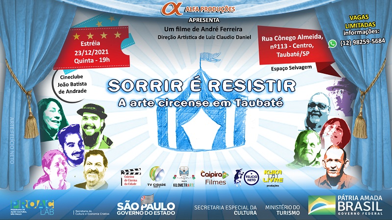 Estreia nesta quinta-feira, 23,o filme ‘Sorrir é Resistir – a arte circense na cidade de Taubaté’