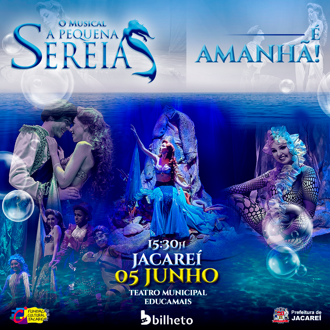 O Musical A Pequena Sereia neste domingo, 5, em Jacareí