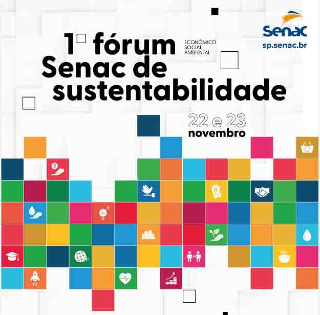 Senac São Paulo promove o 1º Fórum Senac de Sustentabilidade