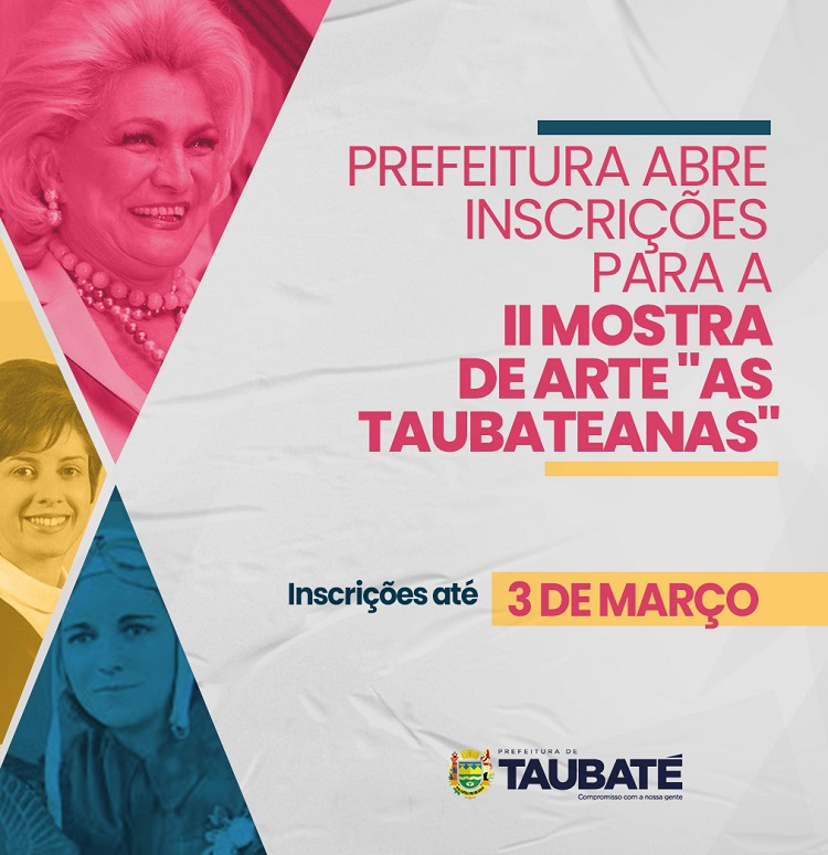 Prefeitura abre inscrições para a II Mostra de Arte “As Taubateanas”