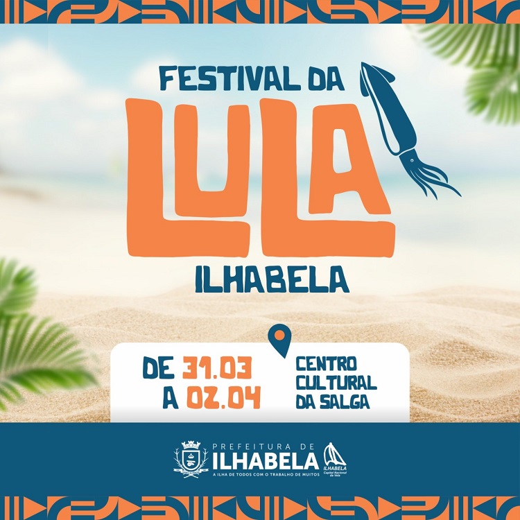 Prefeitura de Ilhabela divulga programação do Festival da Lula 2023