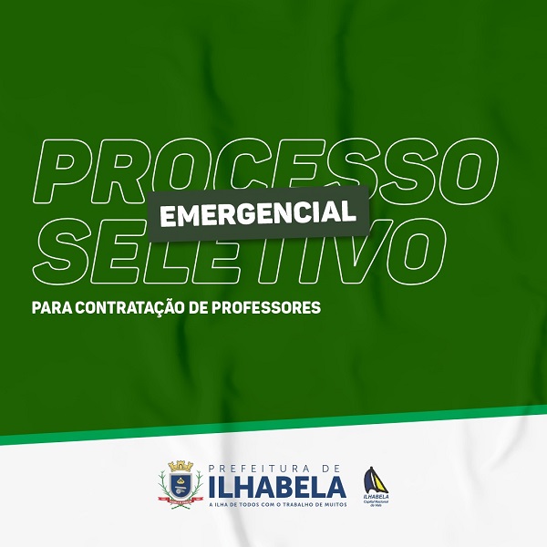 Prefeitura de Ilhabela abre Processo Seletivo emergencial para contratação de Professores