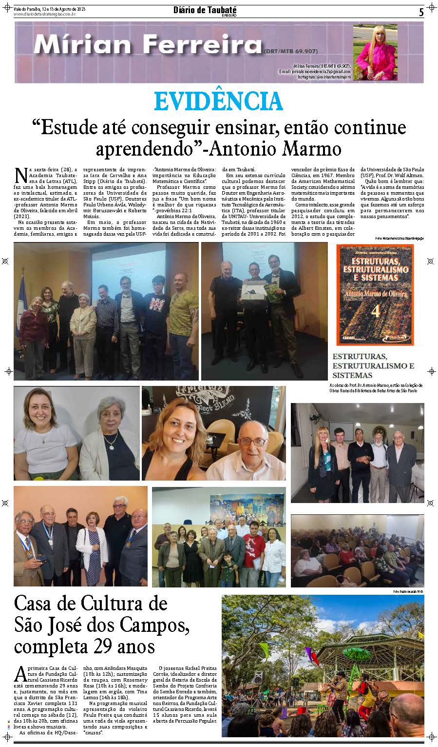 Evidência – “Estude até conseguir ensinar, então continue aprendendo”- Antônio Marmo