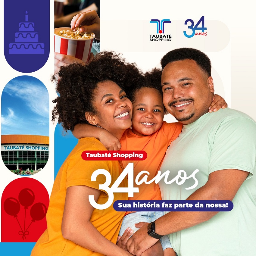 Taubaté Shopping celebra 34 anos de história ao lado dos clientes
