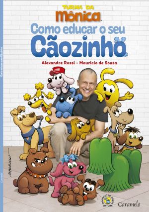 Mauricio de Sousa e o Dr. Pet ensinam como cuidar de um cãozinho em novo livro