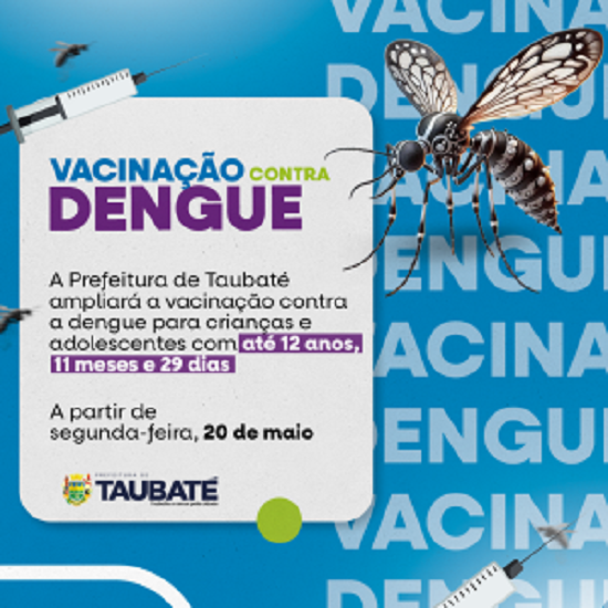 Taubaté amplia vacinação contra a dengue para crianças com 12 anos