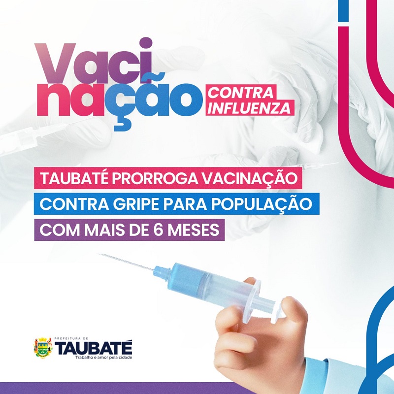Taubaté prorroga campanha de vacinação contra a influenza